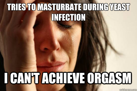 Can You Masturbate With A Yeast Infection