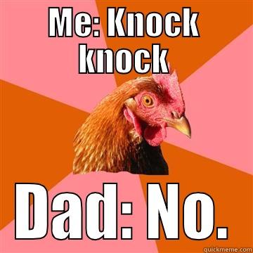 Knock knock jokes with dad - quickmeme