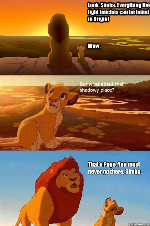 Look, Simba. Everything the light touches can be found in Origin! Wow.  That's Pogo. You must never go there, Simba. - Lion King Shadowy Place -  quickmeme