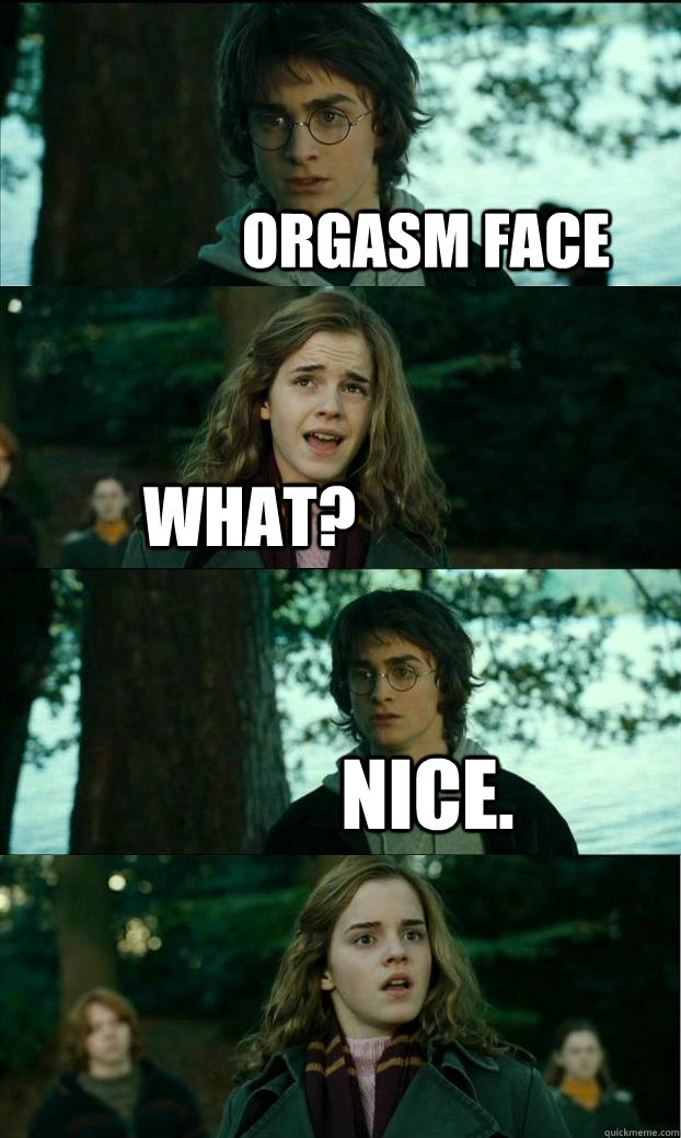 Funny Orgasm Face