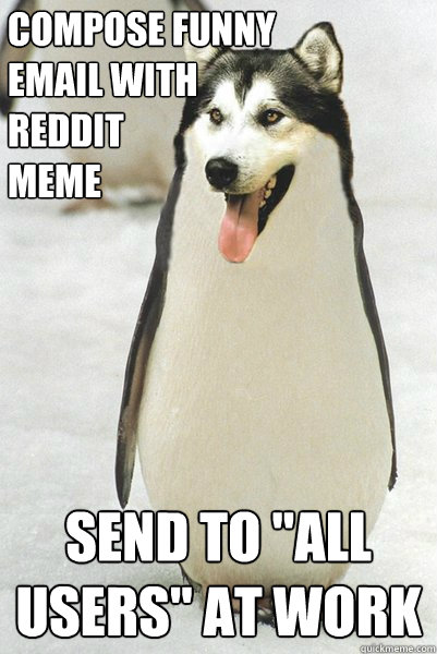 compose funny email with reddit meme send to 
