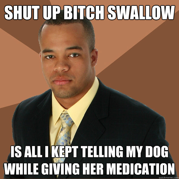 Swallow Bitch