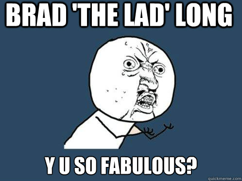 Brad the lad