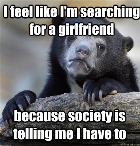 I am looking for a girlfriend meme