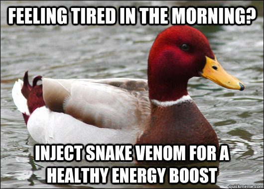 Inject snake venom for a healthy energy 