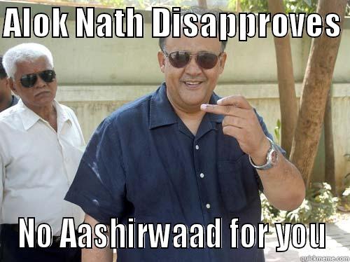 Alok Nath Disapproves - quickmeme