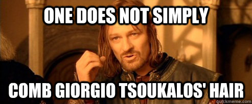One does not simply comb giorgio tsoukalos' hair - One Does Not Simply - quickmeme One does not simply comb giorgio tsoukalos' hair - One Does Not Simply - quickmeme
