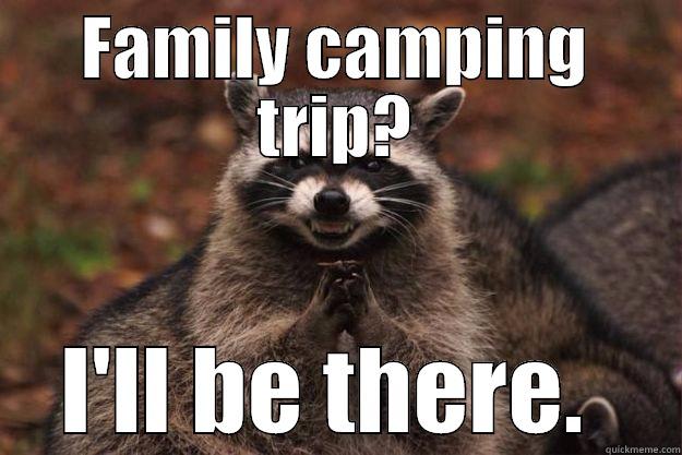 Family camping trip - quickmeme