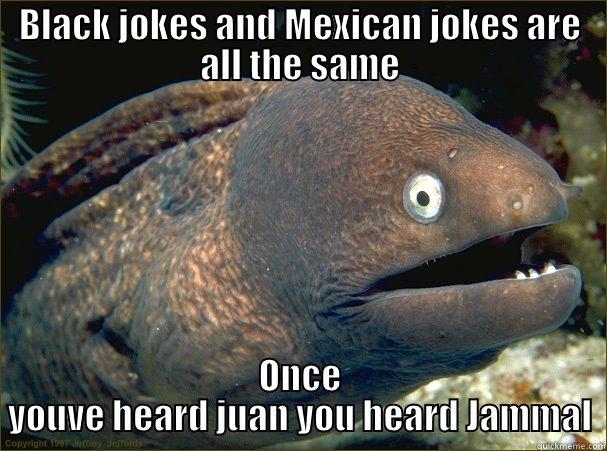 Mexican jokes and black Funny Mexican