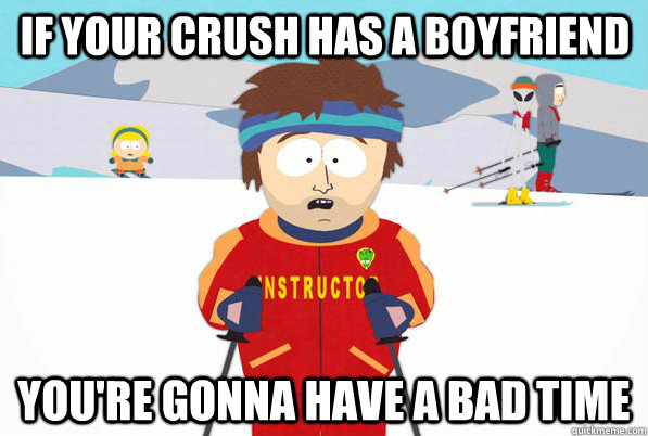 Your has a crush boyfriend when What would