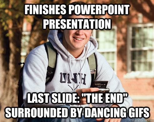 Finishes Powerpoint Presentation last slide: 