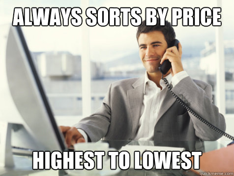 Always Sorts by price highest to lowest - Hedge Fund Manager Douche -  quickmeme