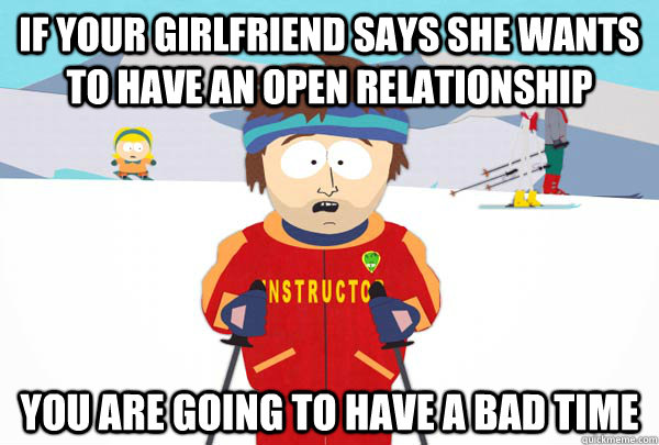 If Your Girlfriend Says She Wants To Have An Open Relationship You
