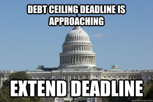 Debt Ceiling Deadline Is Approaching Extend Deadline Scumbag