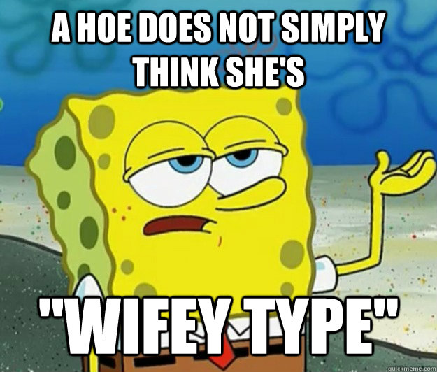 Not your wifey