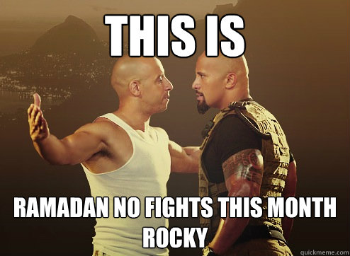 This IS ramadan no fights this month rocky - This Is Brazil - Fast Five -  quickmeme