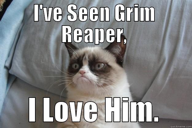 Grumpy Cat Already Saw Grim Reaper. - quickmeme
