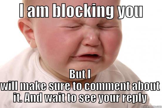 I Will Block You Quickmeme