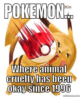 Pokemon Cruelty - quickmeme