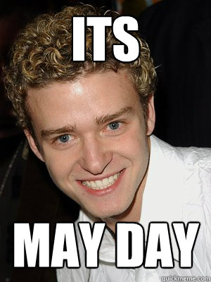 its may day - Justin Timberlake May - quickmeme