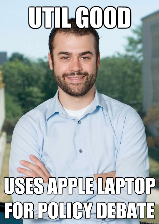 Util Good Uses Apple laptop for Policy Debate - Dispositional Delong -  quickmeme