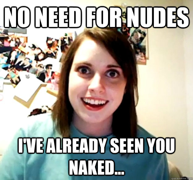 Overly Attached Girlfriend Nude