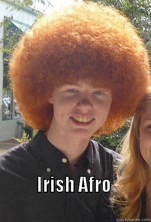 Irish afro - quickmeme