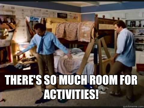 There S So Much Room For Activities Step Brothers Bunk