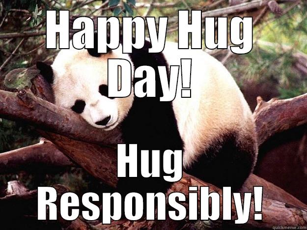 Hug Responsibly! - quickmeme