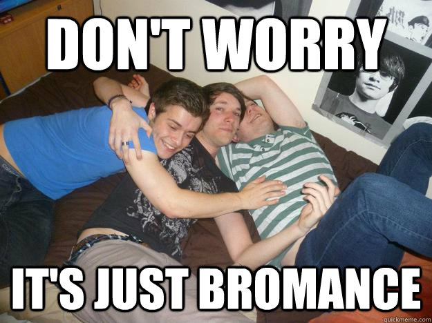Straight men bromance