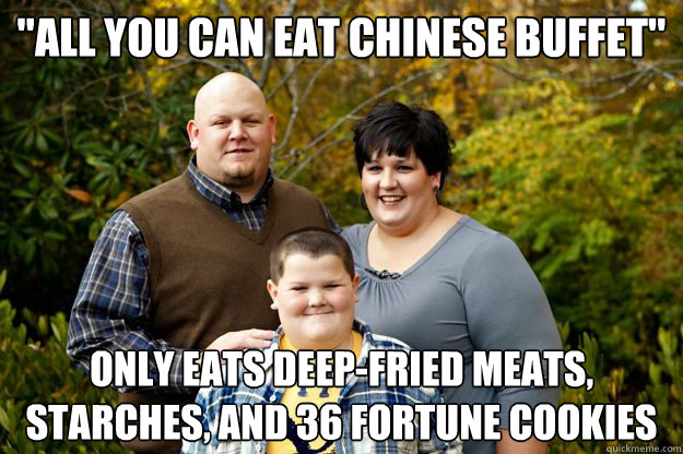 All You Can Eat Chinese Buffet Only Eats Deep Fried Meats