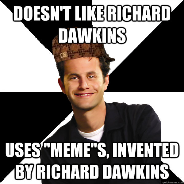 A Word About Richard Dawkins The Phenomenon Of Internet Memes