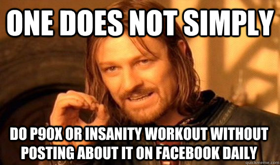 Insanity Max 30 Memes Google Search Insanity Max Workout