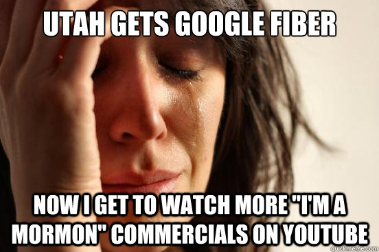 Utah Gets Google fiber now i get to watch more 