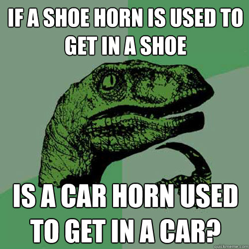 shoe Is a car horn used to get in a car 