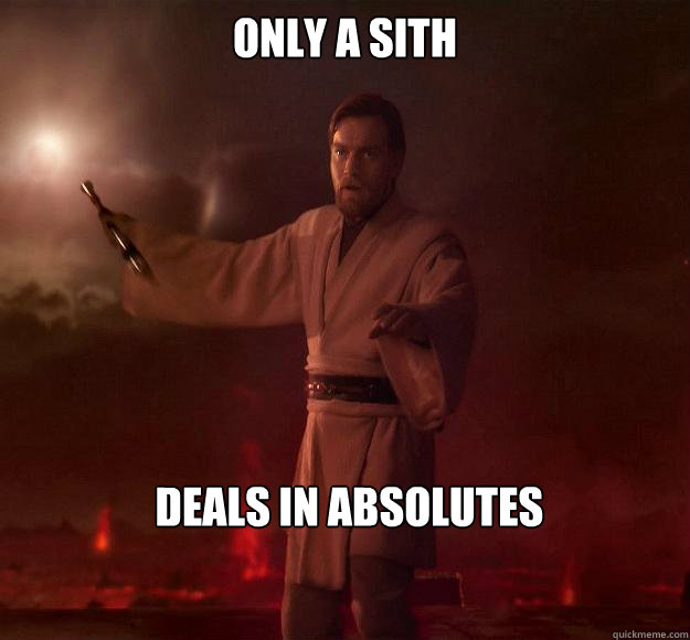 Image result for sith absolutes