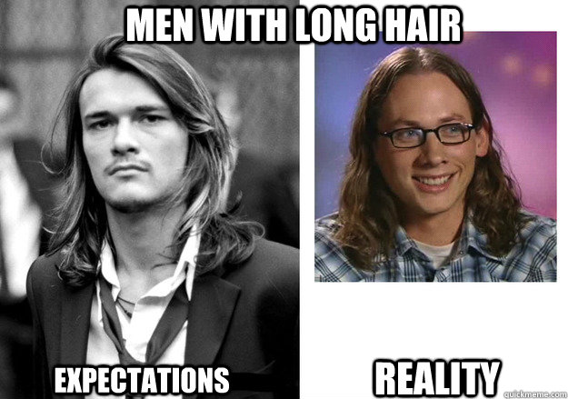 Men with long hair Expectations reality - Men with long hair - quickmeme